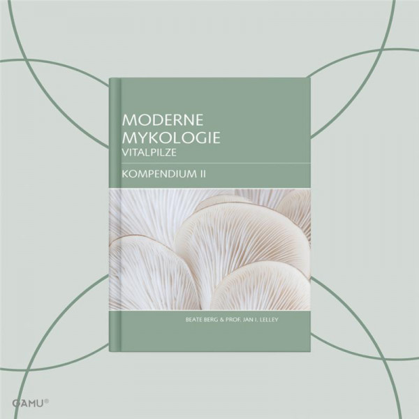 Moderne Mykologie Vitalpilze Kompendium II